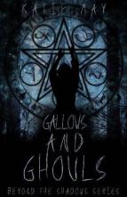 Gallows and Ghouls by Katie May