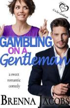 Gambling on a Gentleman by Brenna Jacobs