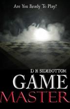 Game Master by D.H. Sidebottom