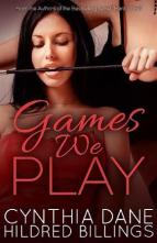 Games We Play by Cynthia Dane