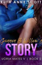 Gannon & Willow’s Story by Ruth Anne Scott