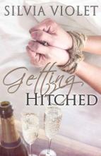 Getting Hitched by Silvia Violet