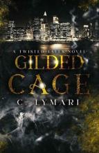 Gilded Cage by C. Lymari