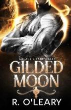 Gilded Moon by R. O’Leary