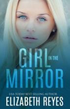 Girl In The Mirror by Elizabeth Reyes