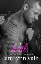 Go to Hail by Lani Lynn Vale