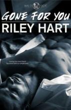 Gone for You by Riley Hart