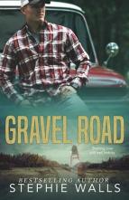 Gravel Road by Stephie Walls