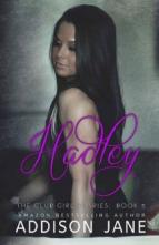 Hadley (The Club Girl Diaries #3) by Addison Jane