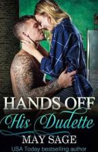 Hands off his Dudette by May Sage