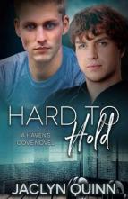 Hard to Hold by Jaclyn Quinn