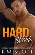 Hard Work by K.M. Scott