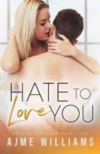 Hate to Love You by Ajme Williams