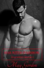 Haunted Passion by May Gordon