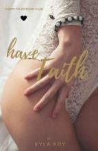 Have Faith (Taboo Tales Book Club #1) by Kyla Koy