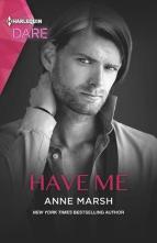 Have Me by Anne Marsh