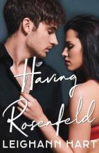 Having Rosenfeld by Leighann Hart