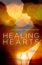 Healing Hearts by Catherine Winchester