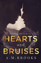 Hearts and Bruises by A.M. Brooks