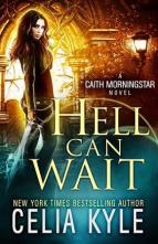 Hell Can Wait by Celia Kyle