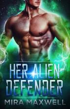 Her Alien Defender by Mira Maxwell
