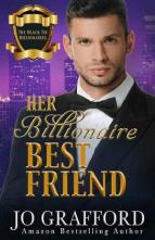 Her Billionaire Best Friend by Jo Grafford