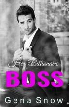 Her Billionaire Boss by Gena Snow