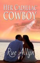 Her Cadillac Cowboy by Rue Allyn