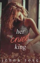 Her Cruel King by Jenna Rose