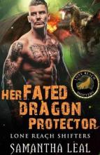 Her Fated Dragon Protector by Samantha Leal