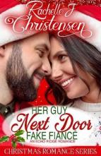 Her Guy Next Door Fake Fiancé by Rachelle J. Christensen