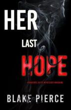 Her Last Hope by Blake Pierce