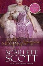 Her Missing Marquess by Scarlett Scott