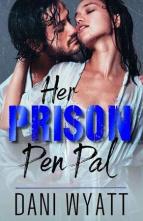 Her Prison Pen Pal by Dani Wyatt