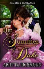 Her Summer Duke by Arietta Richmond