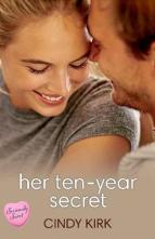 Her Ten-Year Secret by Cindy Kirk