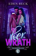 Her Wrath by Eden Beck