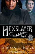 Hexslayer by Jordan L. Hawk