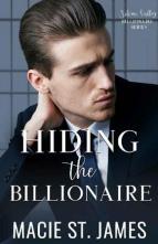 Hiding the Billionaire by Macie St. James