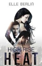 High-Rise Heat by Elle Berlin