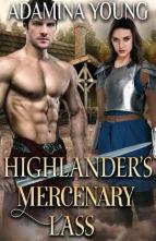 Highlander’s Mercenary Lass by Adamina Young