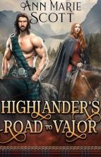 Highlander’s Road to Valor by Ann Marie Scott