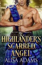 Highlander’s Scarred Angel by Alisa Adams