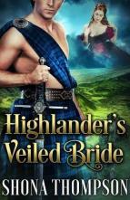 Highlander’s Veiled Bride by Shona Thompson