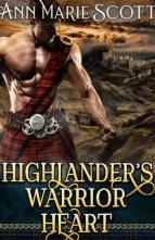 Highlander’s Warrior Heart by Ann Marie Scott