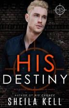 His Destiny by Sheila Kell