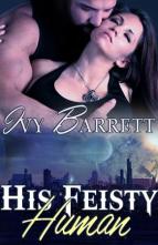 His Feisty Human by Ivy Barrett