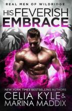 His Feverish Embrace by Celia Kyle