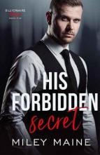 His Forbidden Secret by Miley Maine