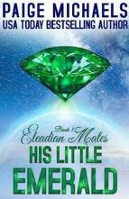 His Little Emerald by Paige Michaels